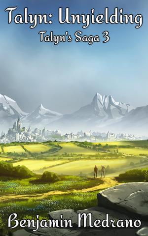 Talyn: Unyielding by Benjamin Medrano