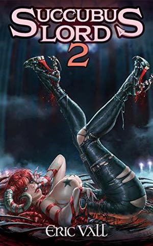 Succubus Lord 2 by Eric Vall