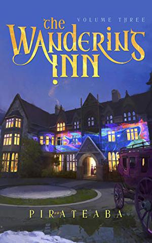 The Wandering Inn: Volume 3 (The Wandering Inn #3)