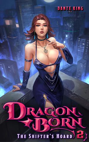 Dragon Born 2: The Shifter's Hoard by Dante King