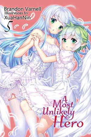 A Most Unlikely Hero, Vol. 5 by Brandon Varnell