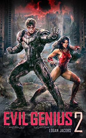 Evil Genius 2 by Logan Jacobs