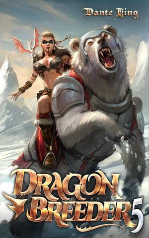 Dragon Breeder 5 by Dante King