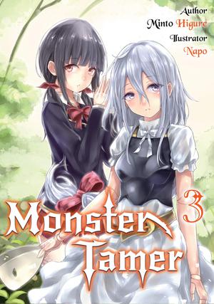 Monster Tamer: Volume 3 (Monster Tamer Light Novel #3)