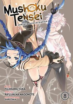 Mushoku Tensei: Jobless Reincarnation (Manga) Vol. 8 (Mushoku Tensei Manga #8)