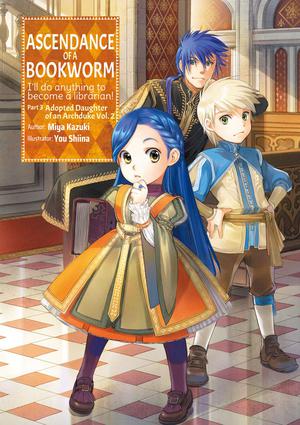 Ascendance of a Bookworm: Part 3 Volume 2 (Ascendance of a Bookworm Light Novel #3.2)