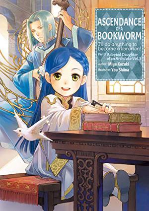 Ascendance of a Bookworm: Part 3 Volume 1 (Ascendance of a Bookworm Light Novel #3.1)
