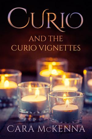 Curio and the Curio Vignettes (Curio #1-6)