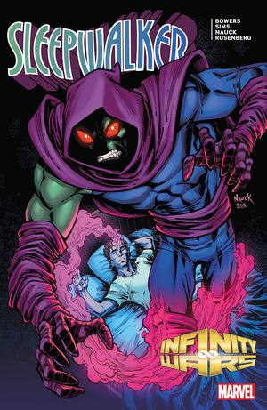Infinity Wars: Sleepwalker by Chad Bowers, Todd Nauck, Chris Sims