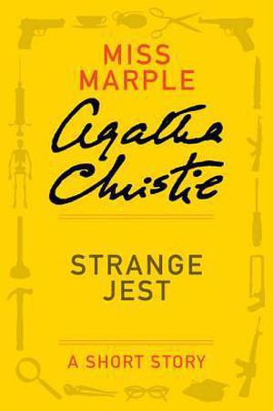 Strange Jest: A Miss Marple Short Story (Miss Marple #SS-15)