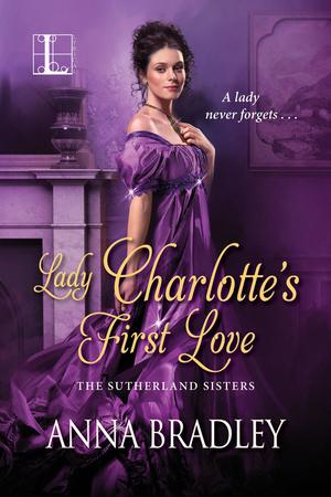 Lady Charlotte's First Love (The Sutherland Sisters #2)