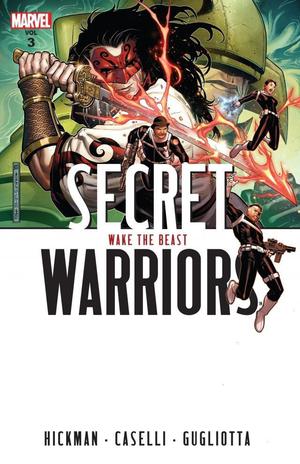 Secret Warriors, Volume 3: Wake the Beast (Secret Warriors (2008) (Collected Editions) #1)