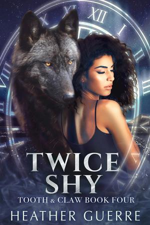 Twice Shy (Tooth & Claw #4)