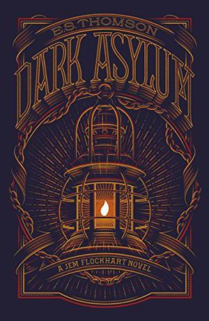Dark Asylum by E.S. Thomson