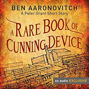 A Rare Book of Cunning Device (Rivers of London #6.5)