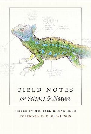 Field Notes on Science & Nature by Edward O. Wilson, George B. Schaller, Bernd Heinrich, Bernd Kaufman