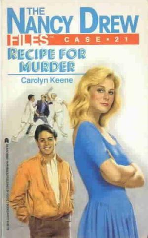 Recipe for Murder (Nancy Drew Files #21)