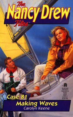 Making Waves (Nancy Drew Files #81)