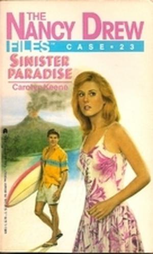 Sinister Paradise (Nancy Drew Files #23)