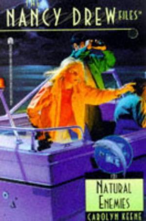 Natural Enemies (Nancy Drew Files #121)