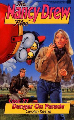 Danger on Parade (Nancy Drew Files #77)