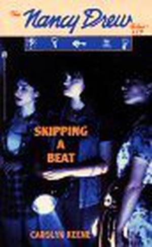 Skipping a Beat (Nancy Drew Files #117)
