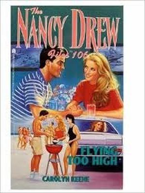 Flying Too High (Nancy Drew Files #106)
