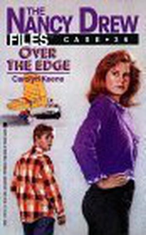 Over the Edge (Nancy Drew Files #36)