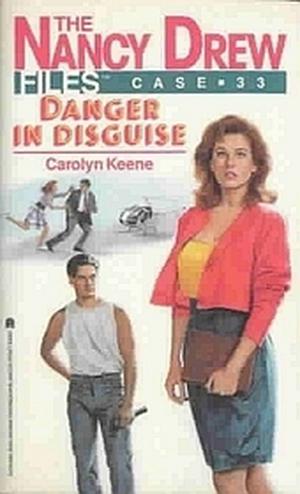 Danger in Disguise (Nancy Drew Files #33)