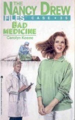 Bad Medicine (Nancy Drew Files #35)
