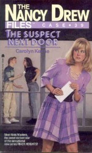 The Suspect Next Door (Nancy Drew Files #39)