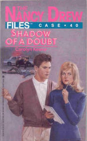 Shadow of a Doubt (Nancy Drew Files #40)