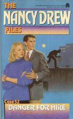 Danger For Hire (Nancy Drew Files #52)