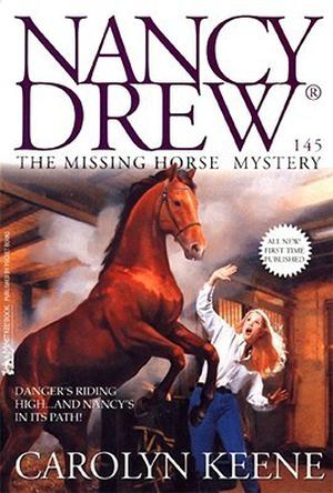 The Missing Horse Mystery (Nancy Drew Mystery Stories #145)