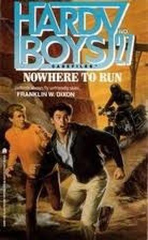 Nowhere to Run (The Hardy Boys Casefiles #27)