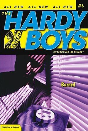 Burned (Hardy Boys: Undercover Brothers #6)