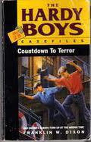 Countdown to Terror (The Hardy Boys Casefiles #28)