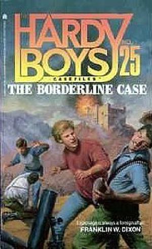 The Borderline Case (The Hardy Boys Casefiles #25)