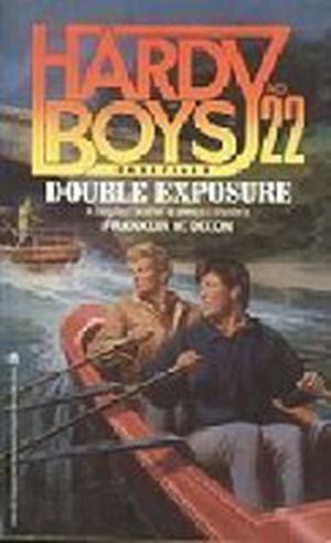 Double Exposure (The Hardy Boys Casefiles #22)