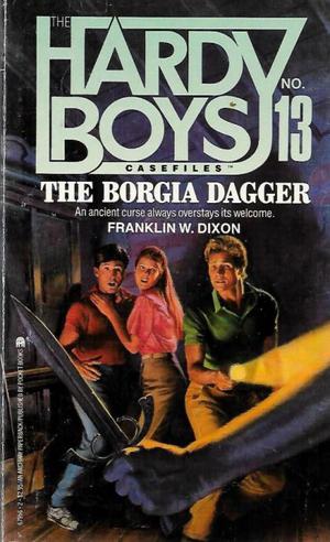 The Borgia Dagger (The Hardy Boys Casefiles #13)