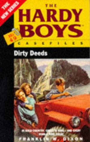 Dirty Deeds (The Hardy Boys Casefiles #49)