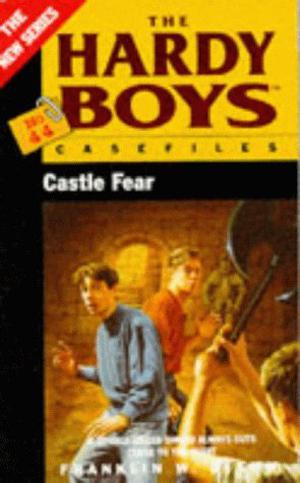 Castle Fear (The Hardy Boys Casefiles #44)