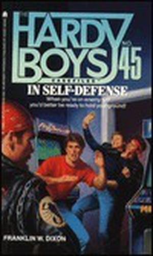 In Self-Defense (The Hardy Boys Casefiles #45)