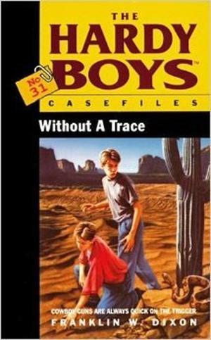 Without a Trace (The Hardy Boys Casefiles #31)