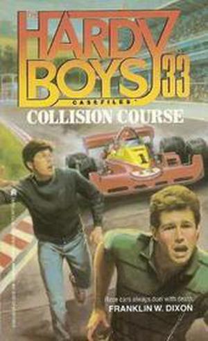 Collision Course (The Hardy Boys Casefiles #33)
