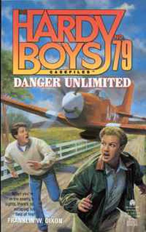 Danger Unlimited (The Hardy Boys Casefiles #79)