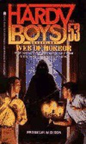 Web of Horror (The Hardy Boys Casefiles #53)