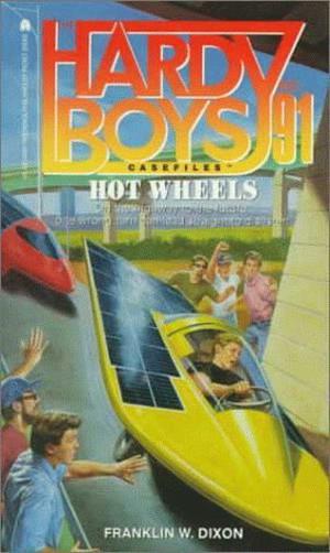 Hot Wheels (The Hardy Boys Casefiles #91)