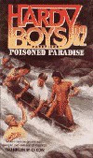 Poisoned Paradise (The Hardy Boys Casefiles #82)
