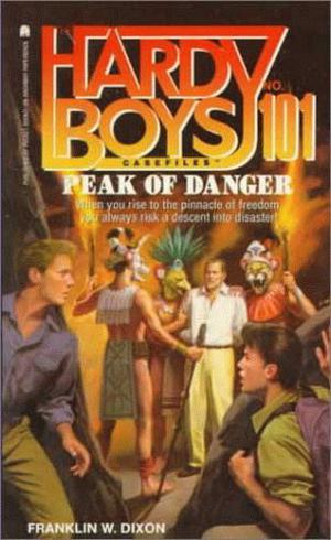 Peak of Danger (The Hardy Boys Casefiles #101)
